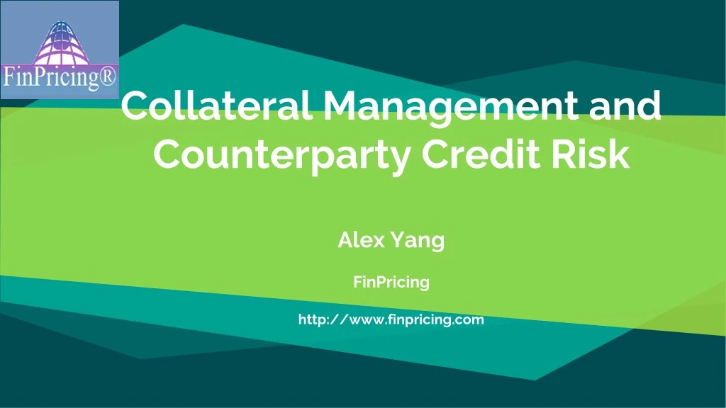 collateral management and counterparty credit