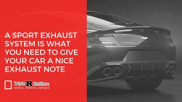 A Sport Exhaust System Is What You Need To Give Your Car A Nice Exhaust Note
