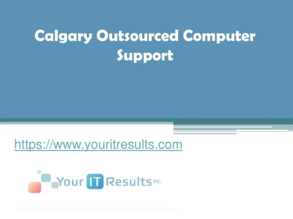 Calgary Outsourced Computer Support - www.youritresults.com