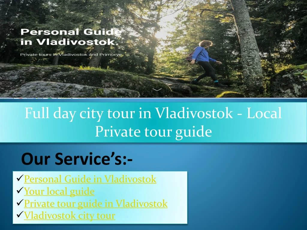 full day city tour in vladivostok local private
