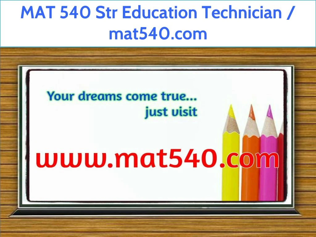 mat 540 str education technician mat540 com