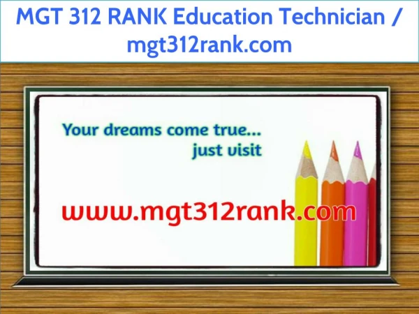MGT 312 RANK Education Technician / mgt312rank.com
