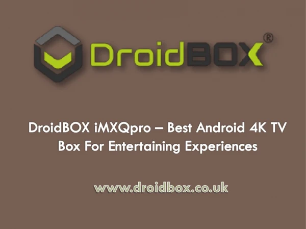 DroidBOX iMXQpro - Best Android 4K TV Box For Entertaining Experiences