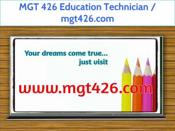MGT 426 Education Technician / mgt426.com