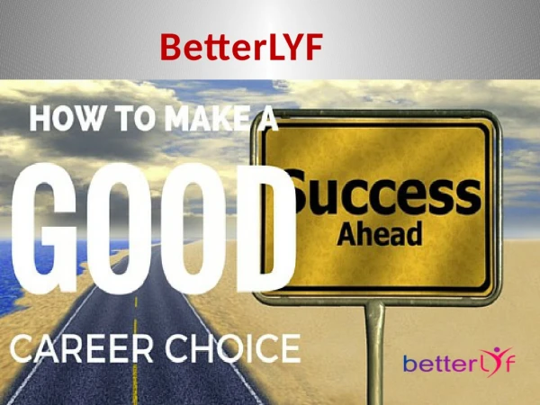 Help with Career Choice | How to Choose a Career - betterlyf