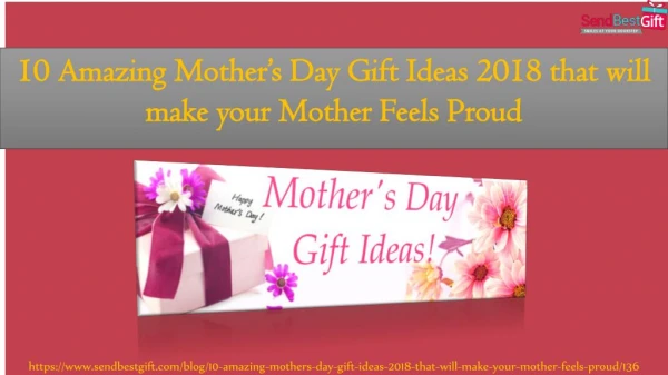10 Amazing Mother’s Day Gift Ideas 2018 that Will Make Your Mother Feels Proud