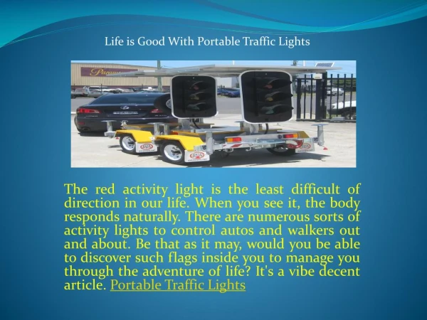 Life is Good With Portable Traffic Lights