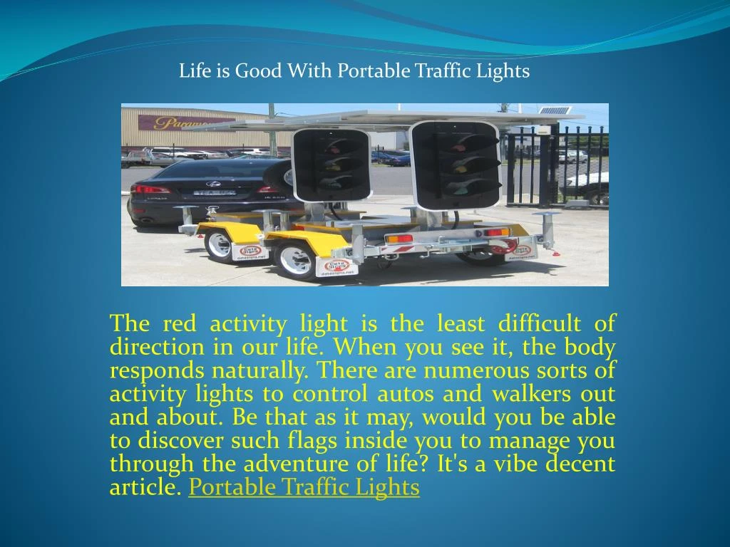 life is good with portable traffic lights