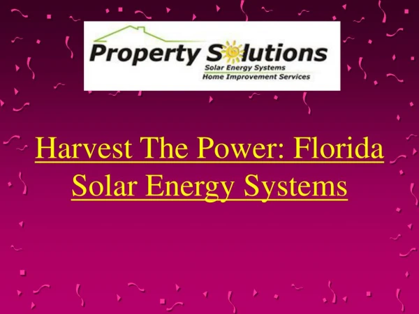 Harvest the Power: Florida Solar Energy Systems