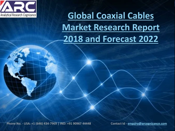 Coaxial Cables Market Analysis, Innovation Trends and Current Business Trends by 2022