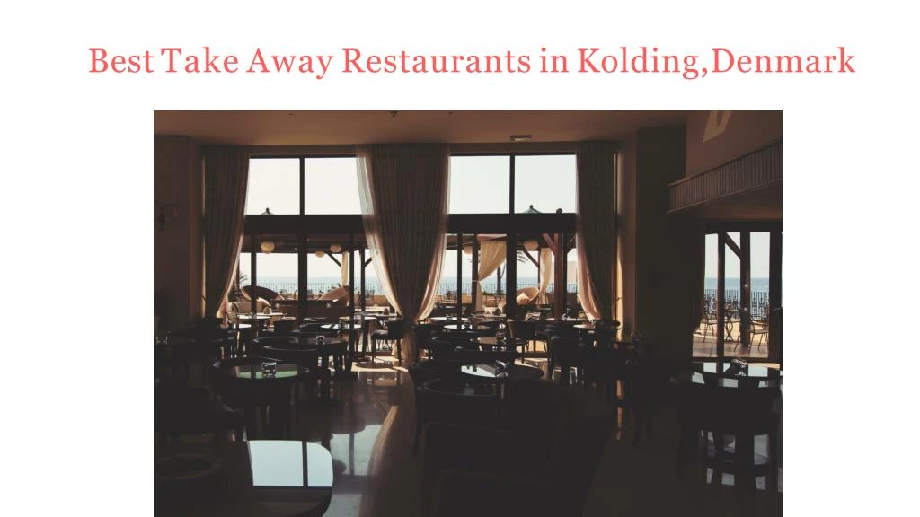 best take away restaurants in kolding denmark