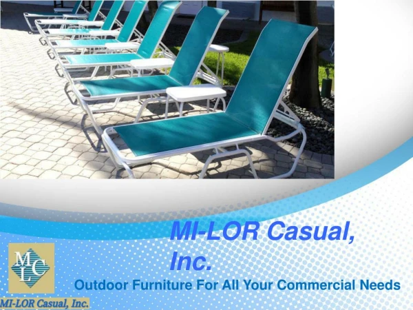 Mi-lor Casual - Outdoor Furniture For All Your Commercial Needs