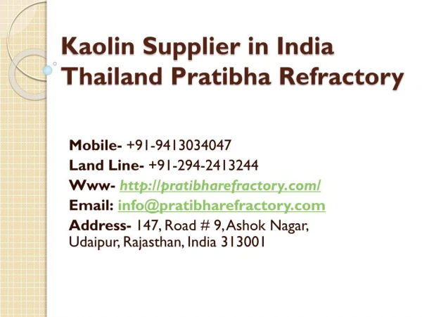 Kaolin Supplier in India Thailand Pratibha Refractory