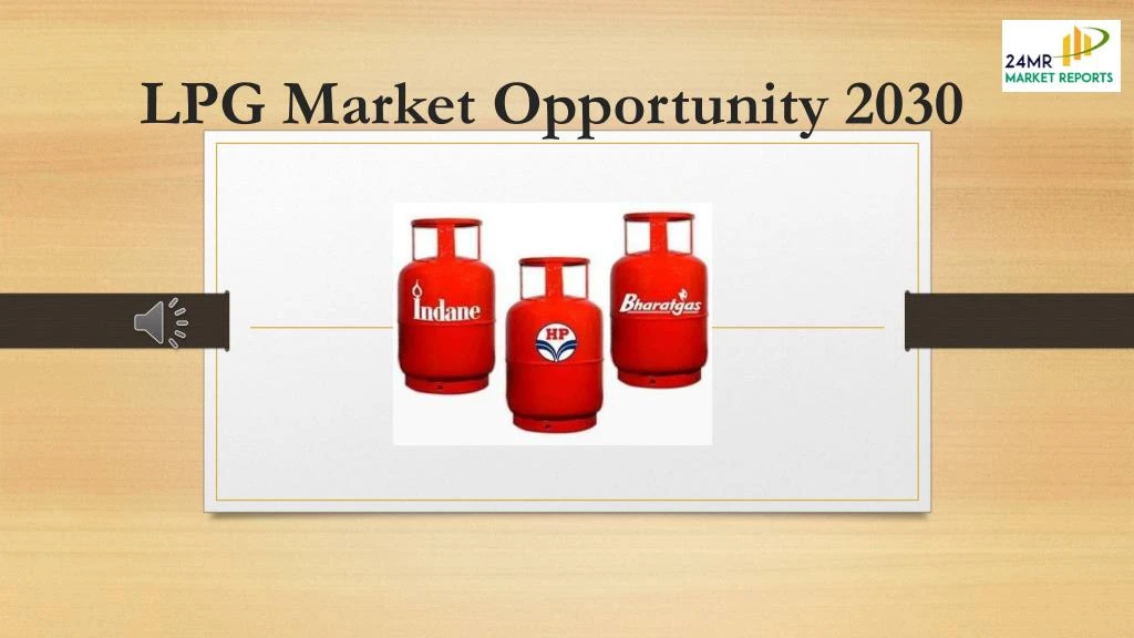 lpg market opportunity 2030