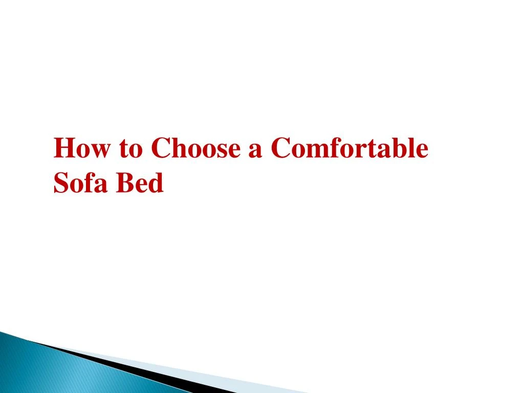 how to choose a comfortable sofa bed
