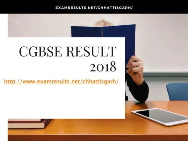 CGBSE Result 2018, CGBSE 10th & 12th Result 2018, cgbse.nic.in