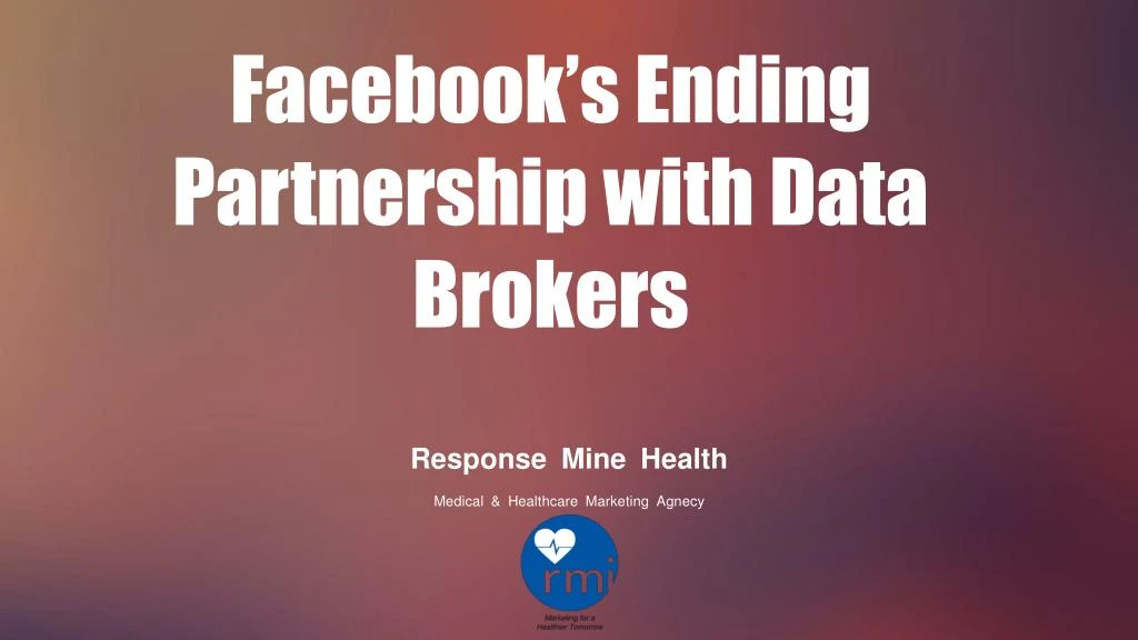 facebook s ending partnership with data brokers