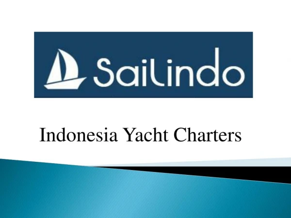 Indonesia Charters Yacht