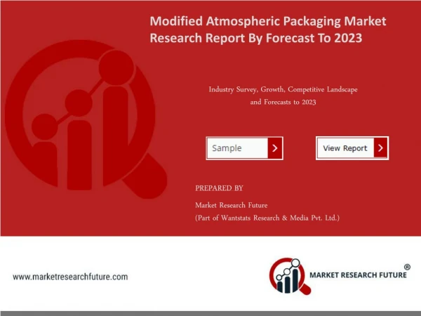 Modified Atmospheric Packaging Market Research Report - Forecast to 2023