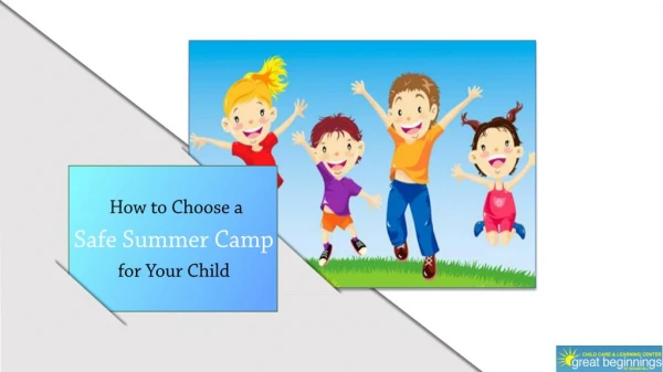 How to Choose a Safe Summer Camp for Your Child