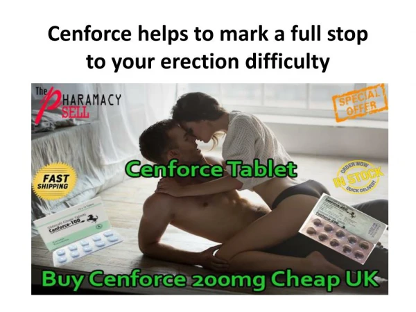 Cenforce helps to mark a full stop to your erection difficulty