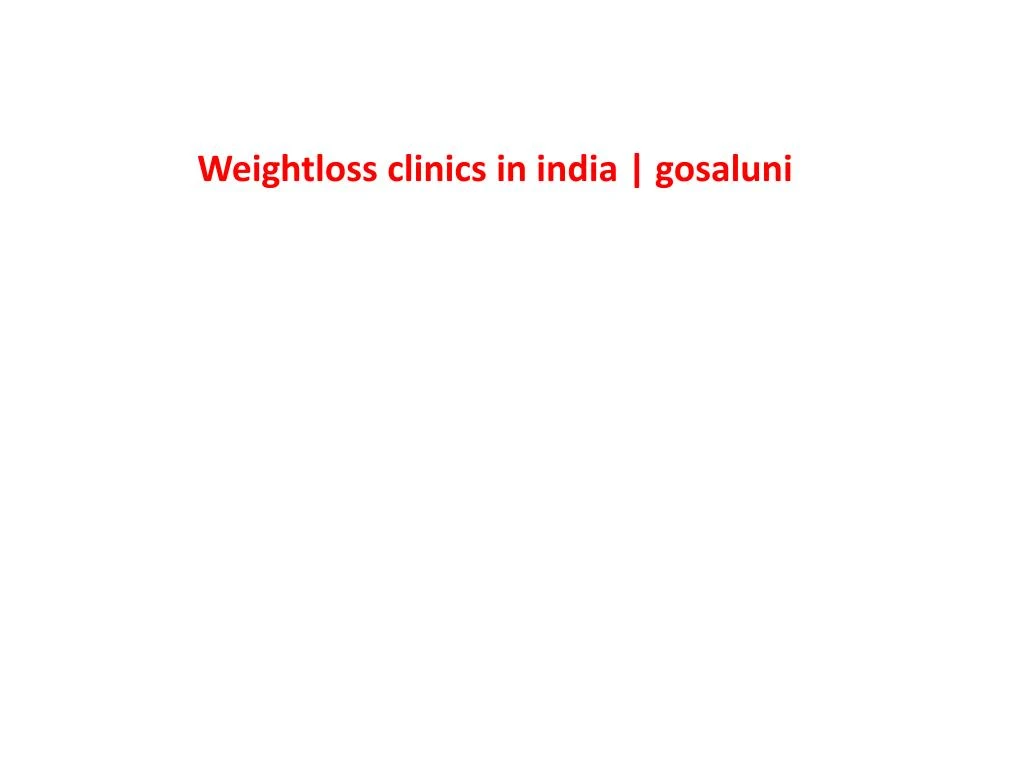 weightloss clinics in india gosaluni