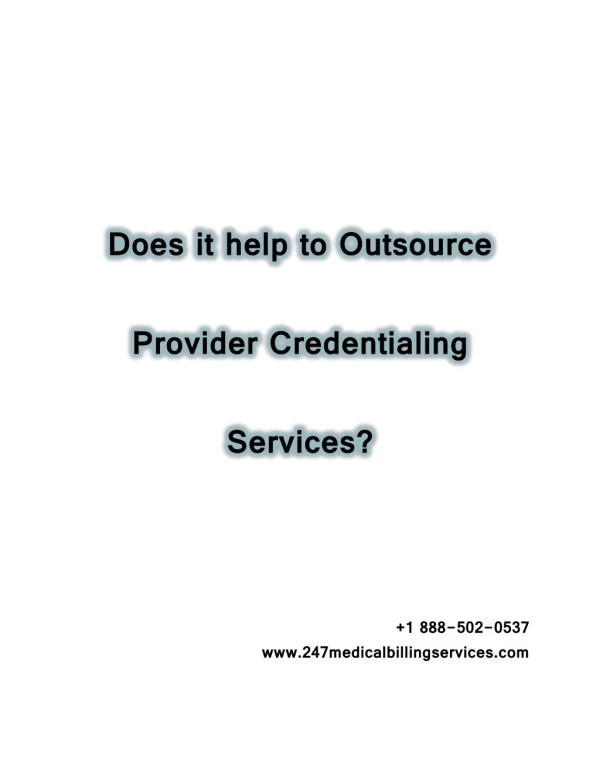 Does it help to Outsource Provider Credentialing Services?