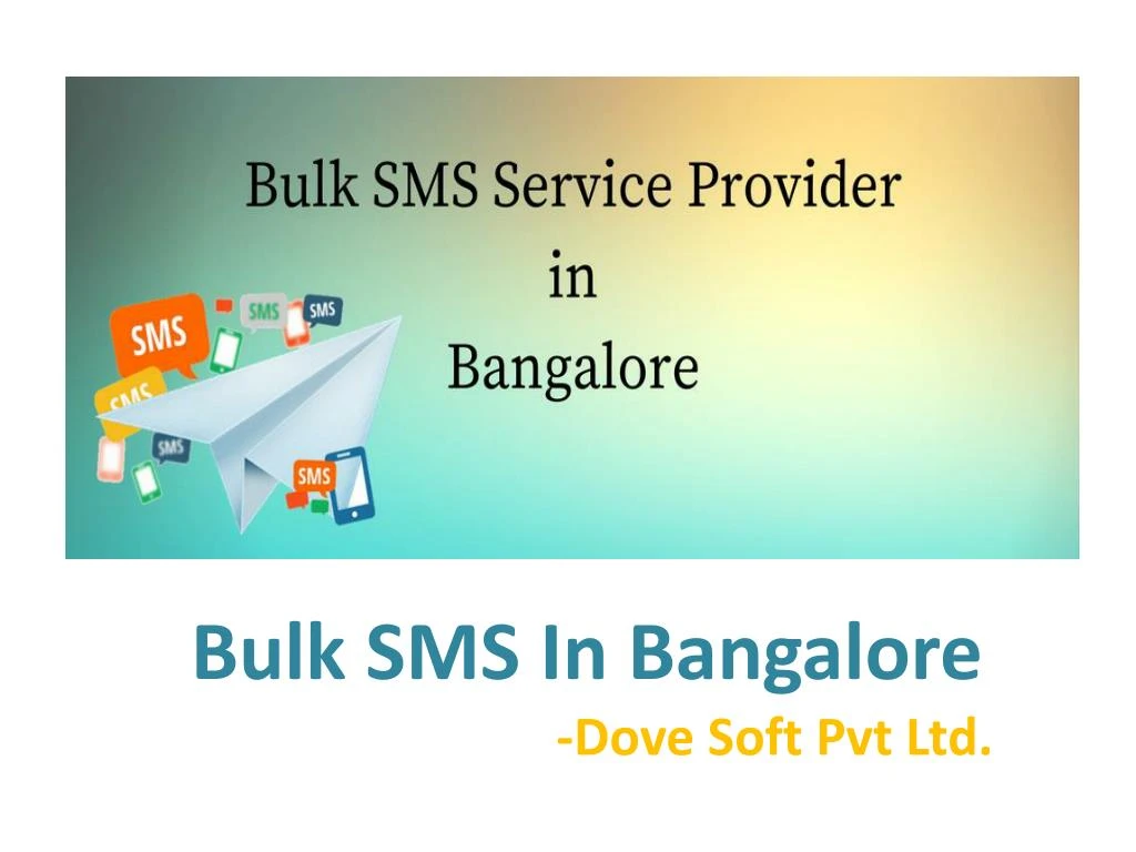 bulk sms in bangalore dove soft pvt ltd