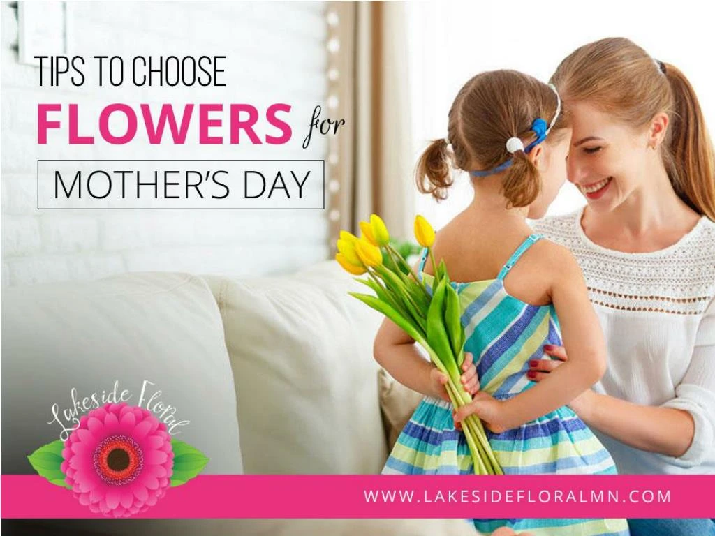 tips to choose flowers for mother s day