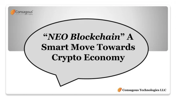NEO Blockchain A Smart Move Towards Crypto Economy
