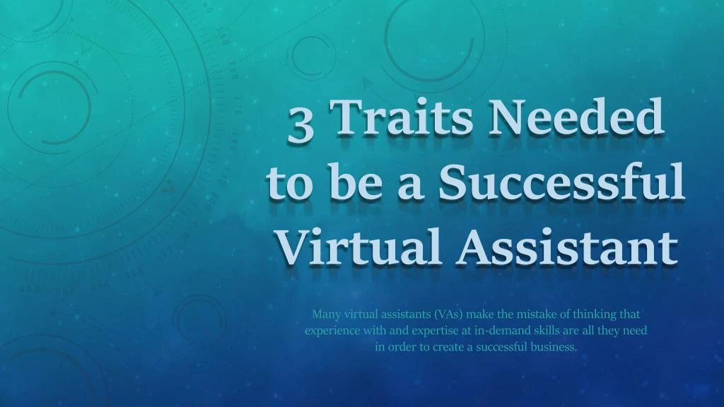 3 traits needed to be a successful virtual