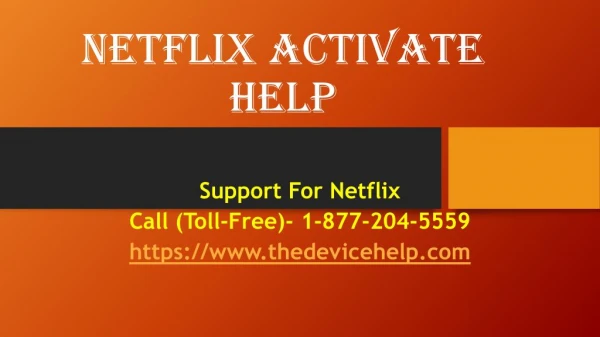 Netflix Activate Help Call Toll Free - 1-877-204-5559