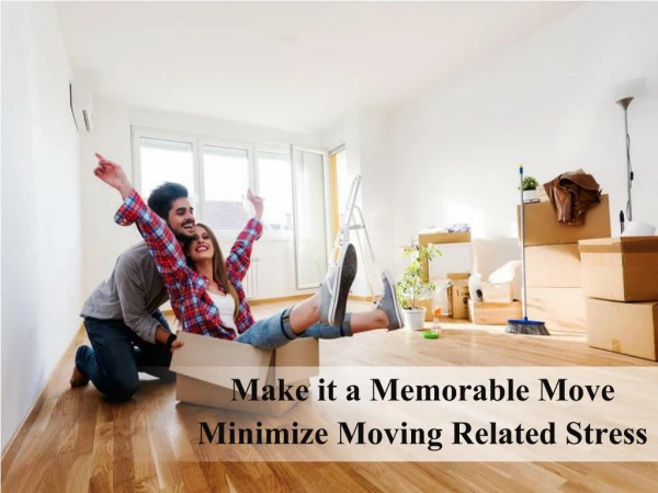 Make it a Memorable Move Minimize Moving Related Stress