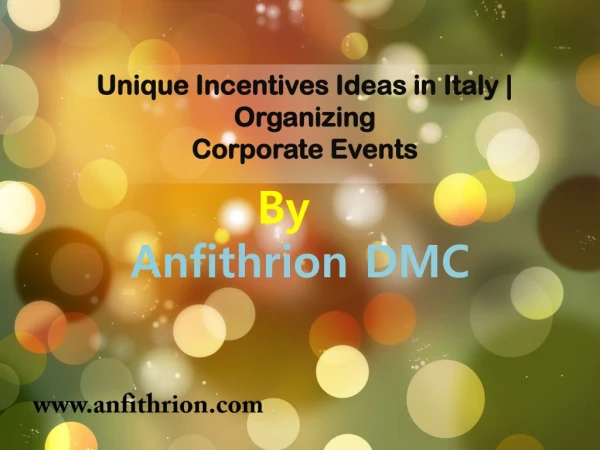 Unique Incentives Ideas in Italy | Organizing Corporate Events