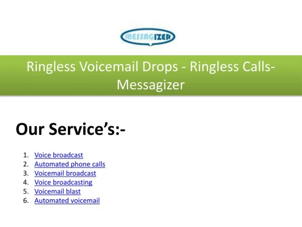 Ringless Voicemail Drops - Ringless Calls- Messagizer