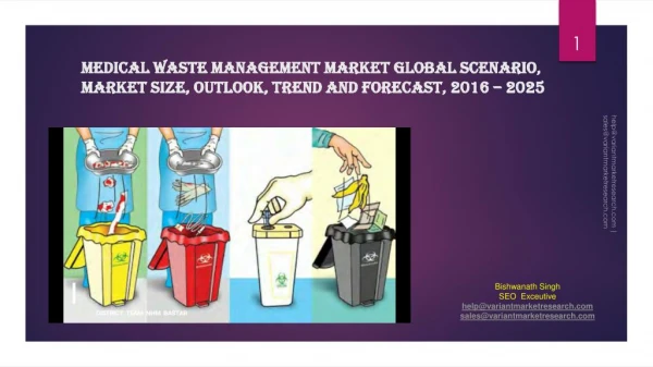 Medical Waste Management Market Global Scenario, Market Size, Outlook, Trend and Forecast, 2016 – 2025