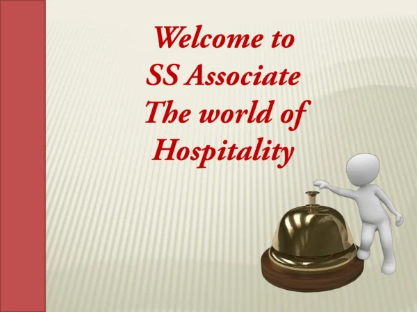 Hire A Well Known Hospitality Company To Achieve Your Desired Goal