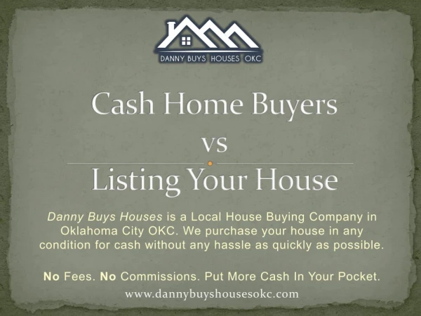 Selling Your Home To House Buying Companies vs. Listing With A Local Real Estate Agent in Oklahoma City