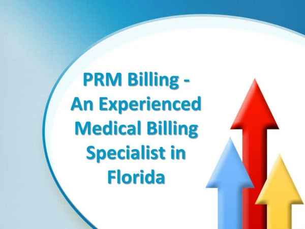 PRM Billing - An Experienced Medical Billing Specialist in Florida