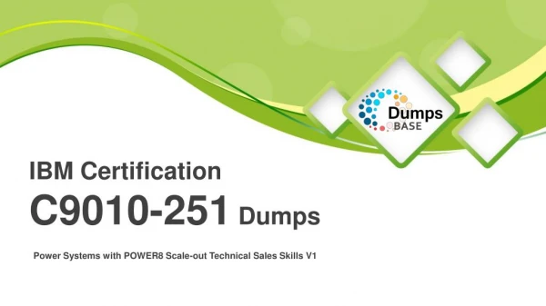 C9010-251 Dumps Questions from Dumpsbase