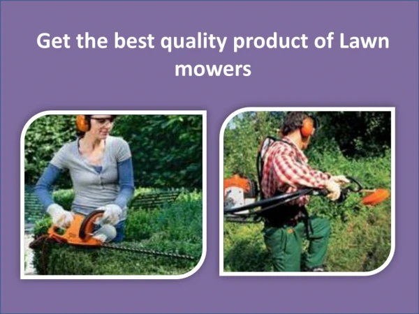 Select the best quality product of Lawn mowers