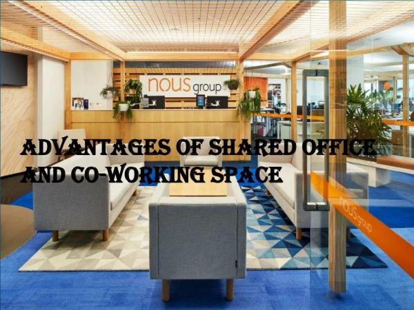Advantage of Shared office and Co-working Space