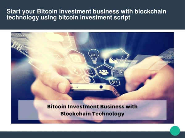 Bitcoin investment portal | bitcoin investment script | blockchain
