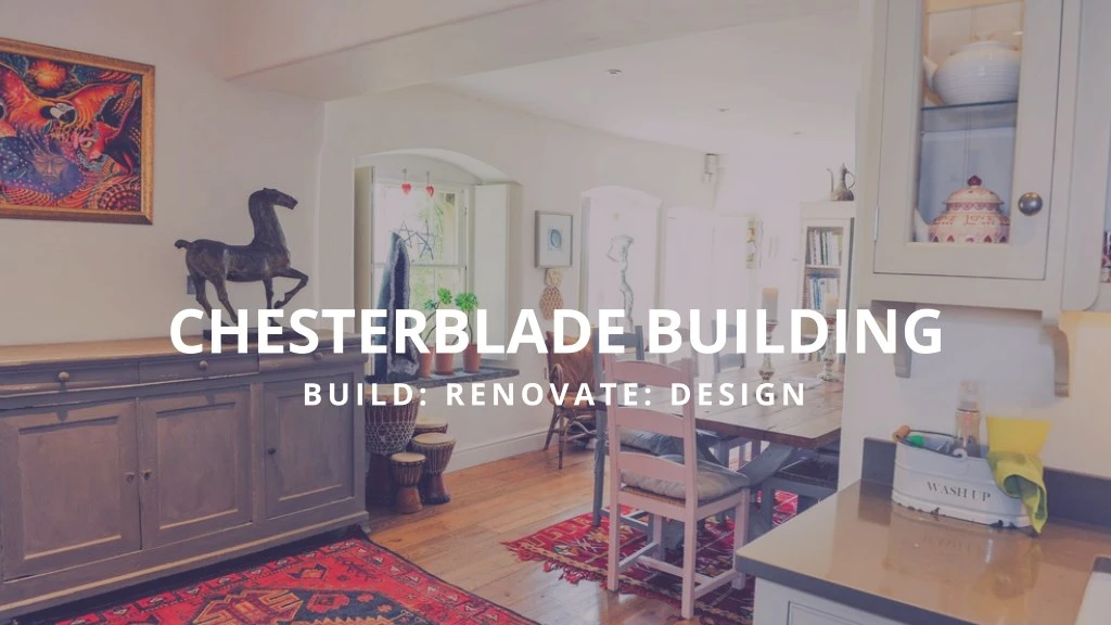 chesterblade building build renovate design