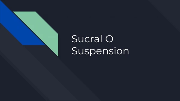 Sucral-O Suspension