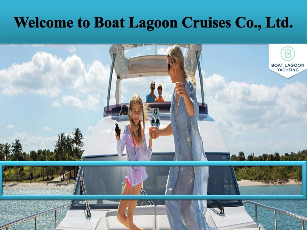 welcome to boat lagoon cruises co ltd