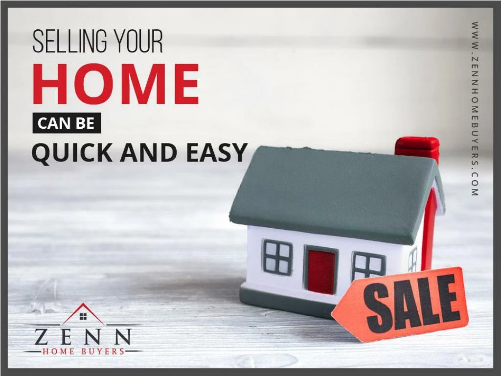 selling your home can be quick and easy