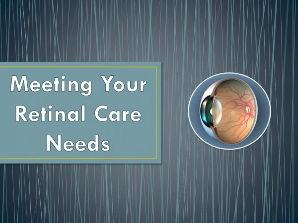 Meeting Your Retinal Care Needs