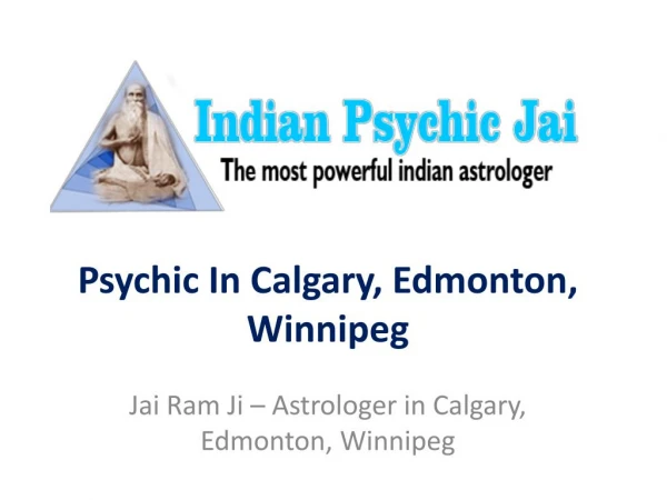 Best Indian Astrologer in Calgary, Edmonton, Winnipeg- For Psychic Readings in Calgary, Edmonton, Winnipeg