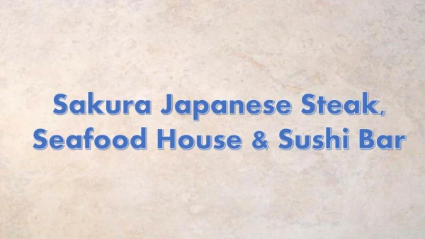 Sakura Japanese Steak and Seafood House
